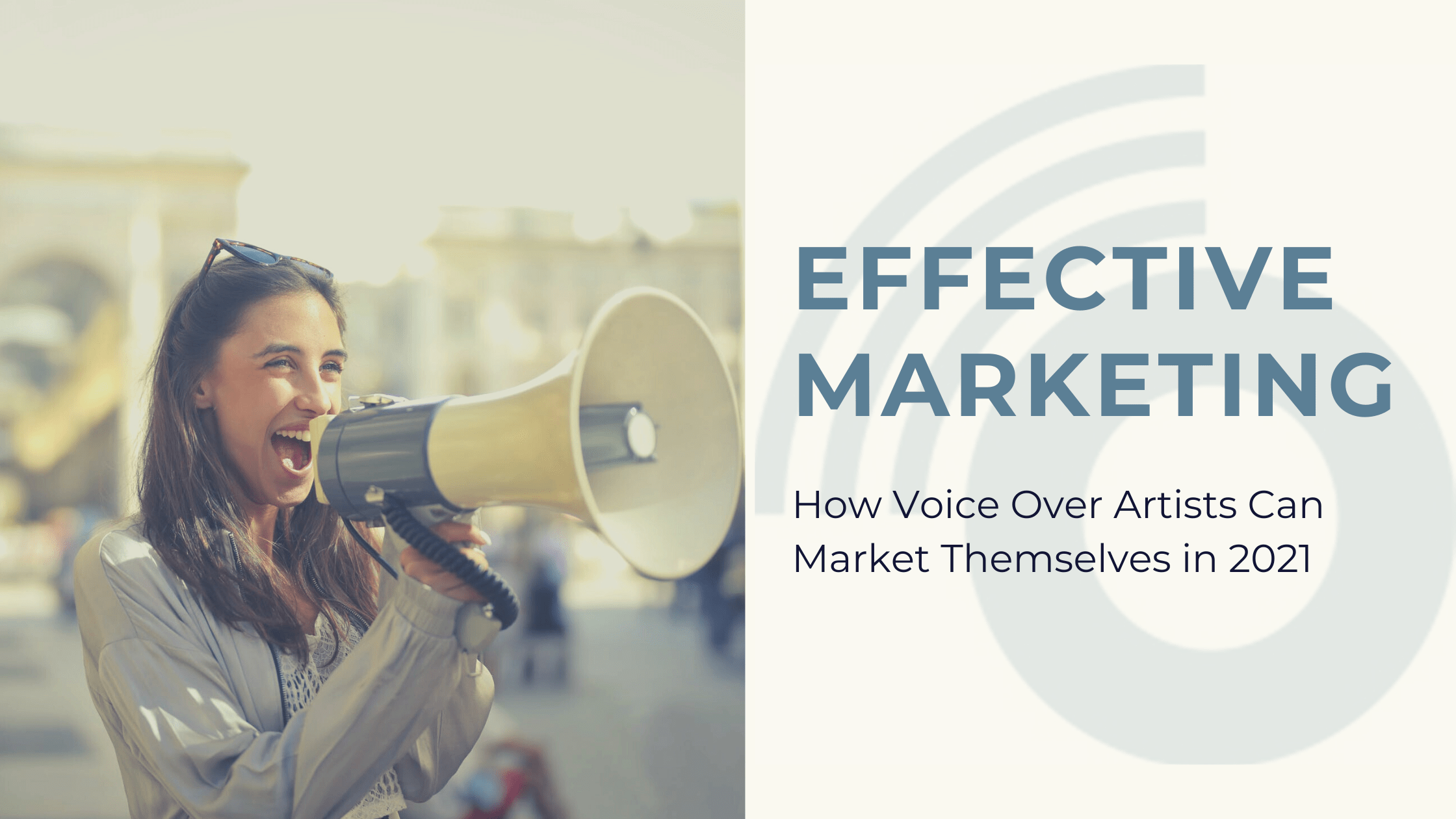 How Voice Over Artists Can Market Themselves in 2021
